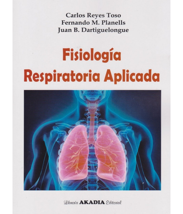 FISIOLOGÍA RESPIRATORIA APLICADA 9789875704220 Akadia 30,40 €