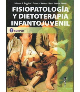 FISIOPATOLOGÍA Y DIETOTERAPIA INFANTOJUVENIL 9789871860715 CORPUS 42,75 €