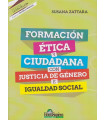 FORMACI&Oacute;N &Eacute;TICA Y CIUDADANA CON JUSTICIA DE G&Eacute;NERO E IGUALDAD SOCIAL
