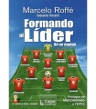 FORMANDO AL LÍDER DE UN EQUIPO. Prólogos de MASCHERANO y YEPES.