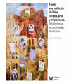 Frente a la maldici&oacute;n de Babel. Terapia, arte y migraciones