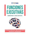 FUNCIONES EJECUTIVAS. Definici&oacute;n conceptual, &aacute;reas de implicancia, evaluaci&oacute;n y entrenamiento