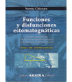 FUNCIONES Y DISFUNCIONES ESTOMATOGN&Aacute;TICAS
