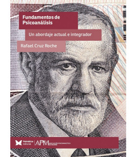 FUNDAMENTOS DE PSICOANÁLISIS. Un abordaje actual e integrador 9788412527360 Psimática Editorial 33,25 €