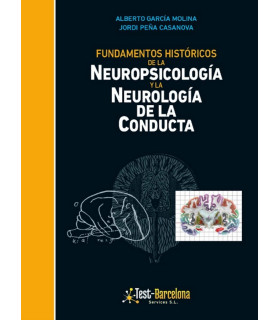 FUNDAMENTOS HISTÓRICOS DE LA NEUROPSICOLOGÍA Y LA NEUROLOGÍA DE LA CONDUCTA 9788412027471 123,50 €