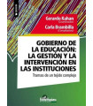 GOBIERNO DE LA EDUCACI&Oacute;N: LA GESTI&Oacute;N Y LA INTERVENCI&Oacute;N EN LAS INSTITUCIONES