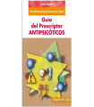 GU&Iacute;A DEL PRESCRIPTOR EN ANTIPSIC&Oacute;TICOS. SEXTA EDICI&Oacute;N: Psicofarmacolog&iacute;a esencial de Stahl