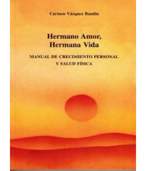 HERMANO AMOR, HERMANA VIDA 9788460986577 ASOCIACI&Oacute;N CULTURAL LOS LIBROS DEL CTP 20,90&nbsp;&euro;