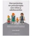 HERRAMIENTAS EN PSICOTERAPIA CON NI&Ntilde;OS Y ADOLESCENTES. Abordaje de la complejidad desde las perspectivas cognitivas