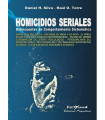 HOMICIDIOS SERIALES. Delincuentes de comportamiento sistem&aacute;tico