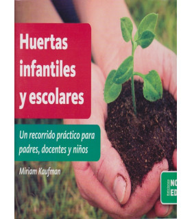 HUERTAS INFANTILES Y ESCOLARES. 9789875384057 Noveduc 16,15&nbsp;&euro;