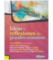 IDEAS Y REFLEXIONES DE GRANDES MAESTROS