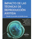 IMPACTO DE LAS T&Eacute;CNICAS DE REPRODUCCI&Oacute;N ASISTIDA. Desde la consulta al  adulto joven.