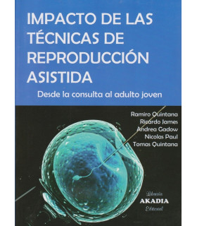 IMPACTO DE LAS TÉCNICAS DE REPRODUCCIÓN ASISTIDA. Desde la consulta al adulto joven. 9789875704169 Akadia 42,75 €