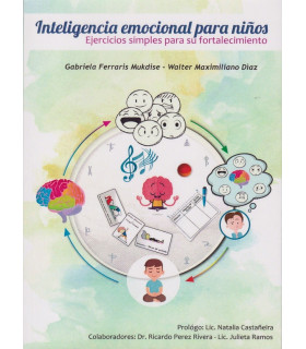 INTELIGENCIA EMOCIONAL PARA NIÑOS. Ejercicios simples para su fortalecimiento 9789875704572 Akadia 22,80 €