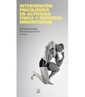 Intervención psicológica en actividad física y deportes minoritarios 978-84-88909-53-4 Psimática Editorial 23,75 €