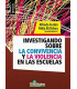 INVESTIGANDO SOBRE LA CONVIVENCIA Y LA VIOLENCIA EN LAS ESCUELAS
