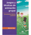JUEGOS Y T&Eacute;CNICAS DE ANIMACI&Oacute;N GRUPAL Herramientas te&oacute;ricas y pr&aacute;cticas