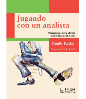 JUGANDO CON UN ANALISTA. Variaciones de la clínica psicológica con niños 9789508927545 Lugar Editorial 22,80 €