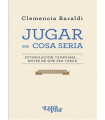 JUGAR ES COSA SERIA, Estimulaci&oacute;n temprana... 3&ordf; Edici&oacute;n