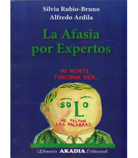 LA AFASIA POR EXPERTOS 9789875704633 Akadia 46,55 €