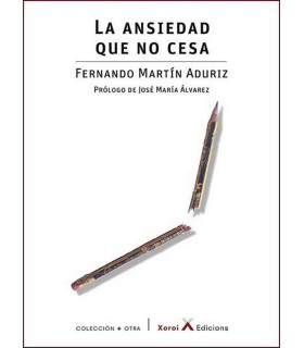 LA ANSIEDAD QUE NO CESA 9788494919558 Xoroi Edicions 14,25 €