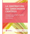 LA CONSTRUCCI&Oacute;N DEL CONOCIMIENTO CIENT&Iacute;FICO.