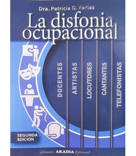 LA DISFONIA OCUPACIONAL. Segunda Edición 9789875704558 Akadia 36,10 €