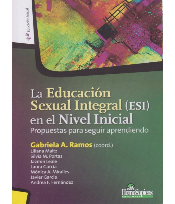LA EDUCACI&Oacute;N SEXUAL INTEGRAL (ESI) EN EL NIVEL INICIAL 9789508089533 Homo Sapiens 23,75&nbsp;&euro;