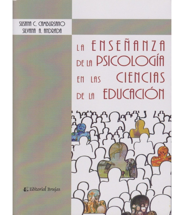 LA ENSE&Ntilde;ANZA DE LA PSICOLOG&Iacute;A EN LAS CIENCIAS DE LA EDUCACI&Oacute;N 9789875913790 Brujas Editorial 28,50&nbsp;&euro;