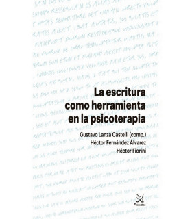 LA ESCRITURA COMO HERRAMIENTA EN LA PSICOTERAPIA 9788488909787 Psimática Editorial 22,80 €