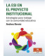 LA ESI EN EL PROYECTO INSTITUCIONAL. Estrategias para trabajar con la comunidad educativa