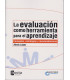 LA EVALUACI&Oacute;N COMO HERRAMIENTA PARA EL APRENDIZAJE. CONCEPTOS, ESTRATEGIAS Y RECOMENDACIONES