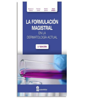 LA FORMULACIÓN MAGISTRAL EN LA DERMATOLOGÍA ACTUAL. 3ª Edición 9788478856800 AULA MÉDICA 57,00 €