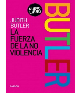 LA FUERZA DE LA NO VIOLENCIA. Manifiesto de la lucha política por la igualdad social con una ética de la no violencia 9789501299106 Paidos 23,75 €