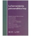 LA HERRAMIENTA PSICOANAL&Iacute;TICA HOY