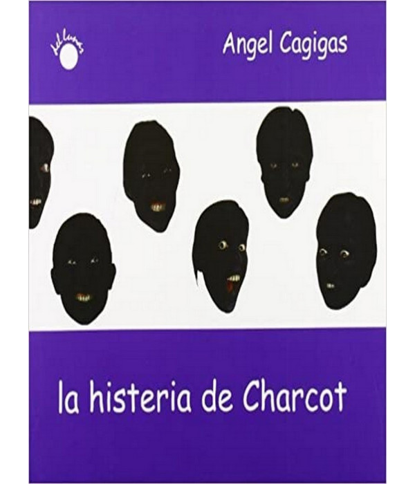 LA HISTERIA DE CHARCOT 9788495331168 Del Lunar 19,95&nbsp;&euro;