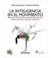 LA INTELIGENCIA EN EL MOVIMIENTO. BASES DEL MOVIMIENTO HUMANO, PERCEPCION, PROPIOCEPCION, CONTROL POSTURAL
