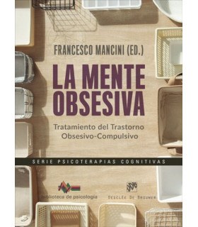 La mente obsesiva Tratamiento del trastorno obsesivo-compulsivo 9788433031365 DESCLÉE DE BROUWER 41,80 €