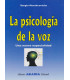 LA PSICOLOG&Iacute;A DE LA VOZ
