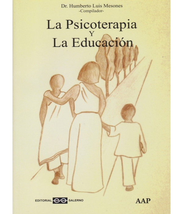 LA PSICOTERAPIA Y LA EDUCACI&Oacute;N 9789879083598 Salerno Editorial 21,85&nbsp;&euro;