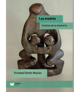 LAS MADRES. Huellas de la memoria 9788488909756 Psim&aacute;tica Editorial 19,00&nbsp;&euro;
