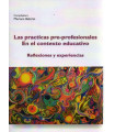 LAS PRACTICAS PRE-PROFESIONALES. EN EL CONTEXTO EDUCATIVO