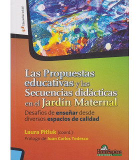 LAS PROPUESTAS EDUCATIVAS Y LA SECUENCIAS DID&Aacute;CTICAS EN EL JARD&Iacute;N MATERNAL. 9879789508089 Homo Sapiens 31,35&nbsp;&euro;