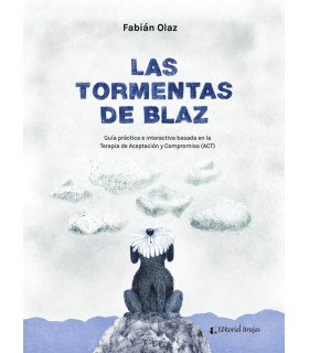 LAS TORMENTAS DE BLAZ. Guía práctica e interactiva basada en la ACT 9789877603682 Brujas Editorial 16,15 €