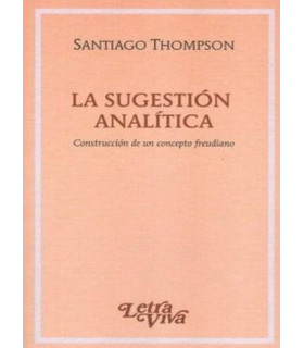 LA SUGESTI&Oacute;N ANAL&Iacute;TICA 9789506493578 Letra Viva 14,25&nbsp;&euro;