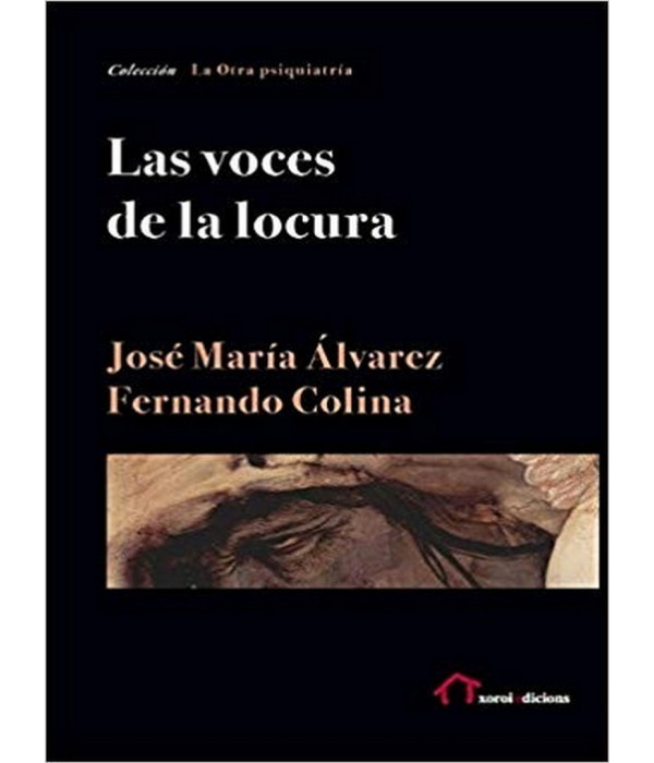 LAS VOCES DE LA LOCURA 9788494442186 Xoroi Edicions 20,90 €