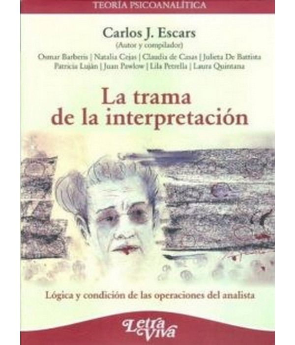 LA TRAMA DE LA INTERPRETACI&Oacute;N 9789506493462 Letra Viva 21,74&nbsp;&euro;