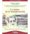 LA TRAMA DE LA INTERPRETACI&Oacute;N