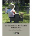 LA TRAUM&Aacute;TICA DESOLACI&Oacute;N DE LOS NI&Ntilde;OS